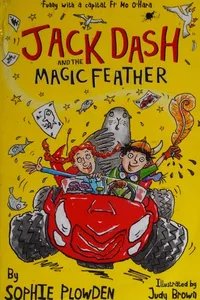 Jack Dash and the magic feather