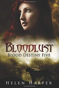 Bloodlust (Blood Destiny #5)