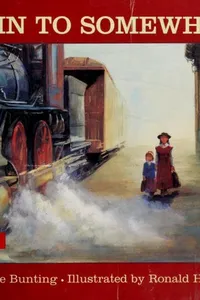 Cover of Train to Somewhere by Eve Bunting