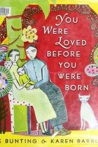 Cover of I loved you before you were born by Eve Bunting