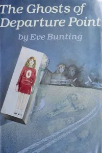 Cover of The ghosts of Departure Point by Eve Bunting