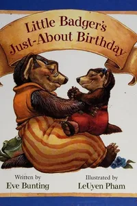 Cover of Little Badger's just-about birthday by Eve Bunting