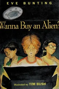 Cover of Wanna buy an alien? by Eve Bunting
