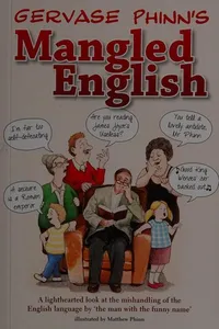 Cover of Mangled English by Gervase Phinn