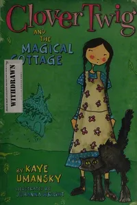 Clover Twig and the magical cottage