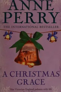 Cover of A Christmas grace by Anne Perry - undifferentiated