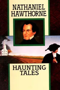 Haunting Tales (Artist of the Beautiful / Birth-Mark / Dr. Heidegger's Experiment / Minister's Black Veil)