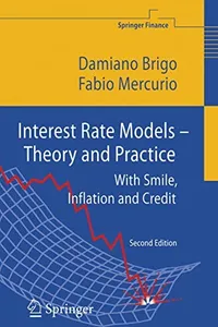 Interest Rate Models - Theory and Practice