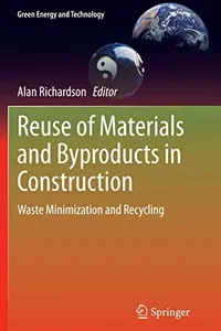Reuse of Materials and Byproducts in Construction