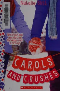 Carols and crushes