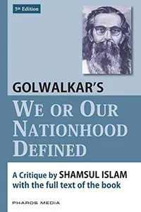 Golwalkar's We or our nationhood defined