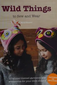 Wild things to sew and wear