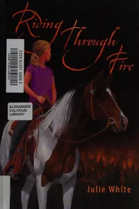 Riding through fire
