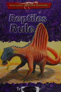 Cover of Reptiles rule by Dougal Dixon