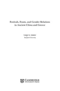 Festivals, feasts, and gender relations in ancient China and Greece
