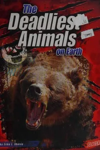 The deadliest animals on earth