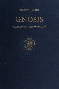Gnosis; character and testimony