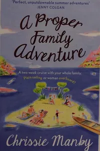 A proper family adventure
