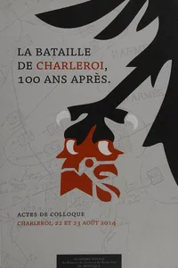 La bataille de Charleroi, 100 ans après