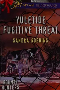 Yuletide fugitive threat