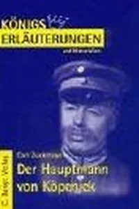 Erläuterungen zu Carl Zuckmayer, Der Hauptmann von Köpenick