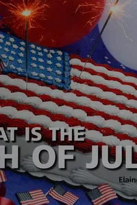 What is the 4th of July?