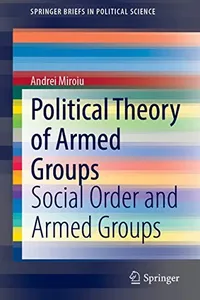 Political Theory of Armed Groups