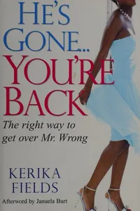 He's gone-- you're back