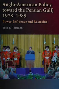 Anglo-American policy toward the Persian Gulf, 1978-1985
