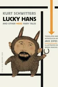 Lucky Hans and Other Merz Fairy Tales