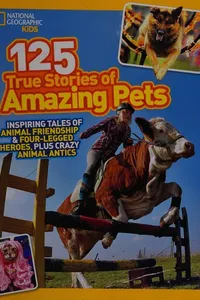125 true stories of amazing pets