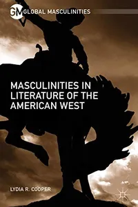 Masculinities in Literature of the American West