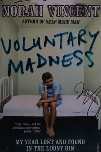 Voluntary madness