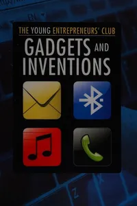 Gadgets and inventions