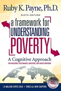 Cover of A Framework for Understanding Poverty - A Cognitive Approach