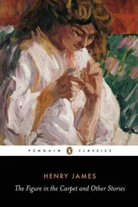 The Figure in the Carpet and Other Stories