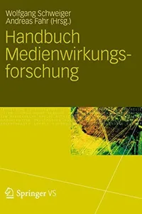 Handbuch Medienwirkungsforschung