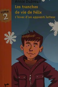 L'hiver d'un apprenti lutteur