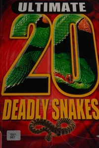 Deadly snakes