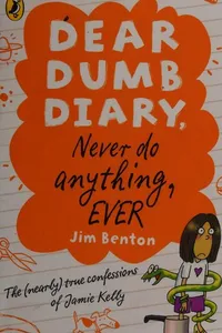 Never do anything, ever