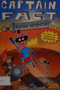Captain Fact's Roman adventure