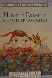 Humpty Dumpty and other favorites