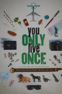 You only live once