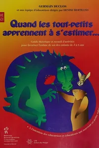 Cover of Quand les tout-petits apprennent à s'estimer--