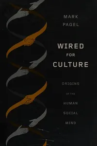 Wired for culture