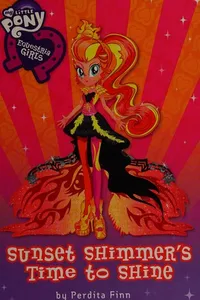 Sunset Shimmer's Time To Shine