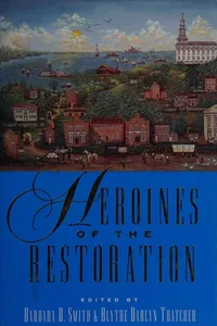 Heroines of the Restoration