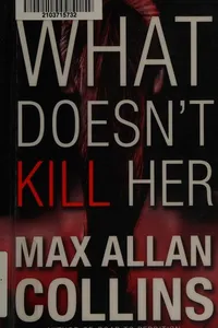 What doesn't kill her