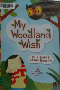 My woodland wish
