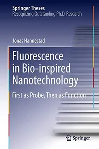 Fluorescence in Bio-inspired Nanotechnology
